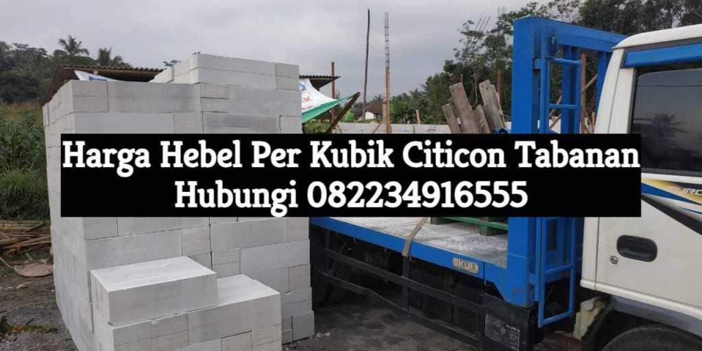 Harga Hebel Per Kubik Citicon&nbsp;Tabanan